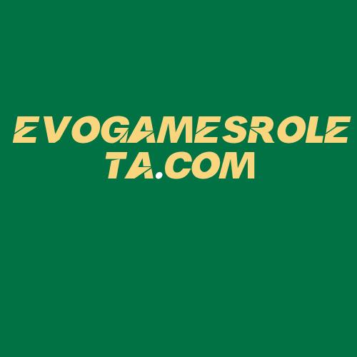 Logo da EVOGAMESROLETA